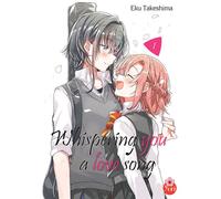 Whispering you a love song - Tome 01 - Eku Takeshima - Taifu Comics - broché - Manga