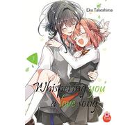 Eku Takeshima – Whispering you a love song – Tome 03 – Manga broché