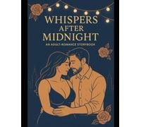 Whispers After Midnight: An Elegant Romantic Coloring Page for Adults to Spark Connection, Intimacy, and Relaxation