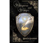 Whispers and Wings