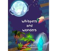 Whispers and Wonders