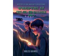 Whispers at First Bull Run Battlefield: Ghosts, Secrets, and Hidden Mysteries of the First Battle