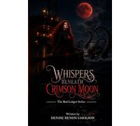 Whispers Beneath Crimson Moon
