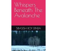 Whispers Beneath The Avalanche