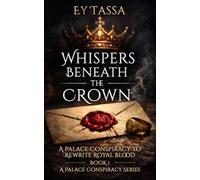 Whispers Beneath the Crown: A Palace Conspiracy to Rewrite Royal Blood