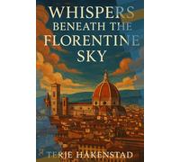 Whispers Beneath the Florentine Sky