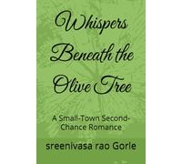 Whispers Beneath the Olive Tree: A Small-Town Second-Chance Romance