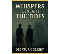 Whispers Beneath The Tides