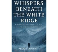 Whispers Beneath the White Ridge: A Chilling Alpine Mystery of Secrets and Survival