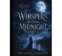 Whispers Beyond Midnight: A Gripping Mystery Thriller of Secrets and Shadows