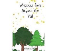 Whispers From Beyond The Veil