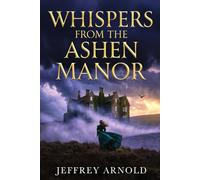 Whispers from the Ashen Manor