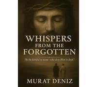 WHISPERS FROM THE FORGOTTEN: “To The Faithful in Name- Who Deny Him in Deed.”