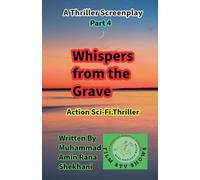 Whispers from the Grave. 4. Thrilling Screenplay Series.
