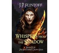 Whispers From the Shadow: The Shattered Crown Saga
