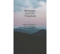 Whispers from the Threshold