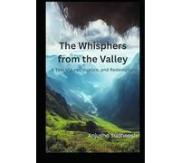 Whispers from the Valley: A Tale of Loss, Justice, and Redemption