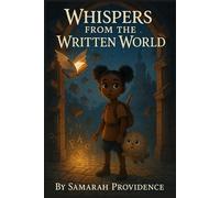 Whispers From The Written World