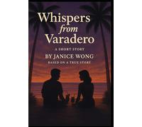Whispers from Varadero