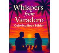 Whispers from Varadero: Coloring Book Edition