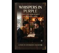 Whispers in Purple: When Two worlds Meet