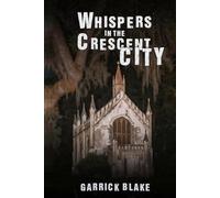 Whispers in the Crescent City