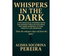 "Whispers in the Dark": Hear the whispers that call from the dark.