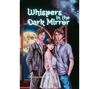 Whispers in the Dark Mirror