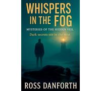 Whispers in the Fog