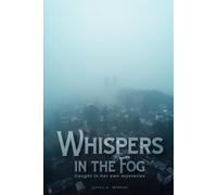 Whispers In the Fog: Caught in her own mysteries