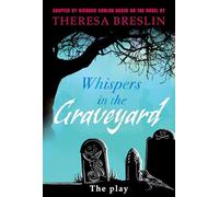 Whispers in the Graveyard Heinemann Plays