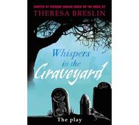 Whispers In The Graveyard Heinemann Plays