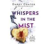 Whispers in the Mist by Darcy Coates Darcy Coates (Auteur)