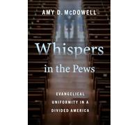 Whispers in the Pews: Evangelical Uniformity in a Divided America