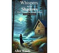 Whispers in the Shadows: Where Secrets Hide, Danger Follows