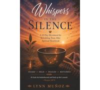 Whispers in the Silence: A 33-Day Devotional for Rebuilding Trust After Spiritual Heartbreak