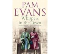 Whispers in the Town: Two sisters fight for love in a changing world Evans, Pamela (Auteur)