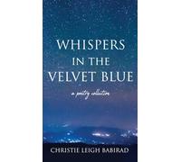 Whispers in the Velvet Blue