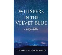 Whispers in the Velvet Blue