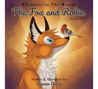 Whispers In The Woods: The Fox And Robin