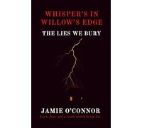 Whispers in Willow's Edge: The Lies We Bury