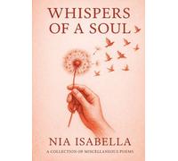 Whispers of a Soul: Volume 1: Volume 1