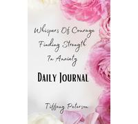 Whispers of courage finding strength in anxiety
