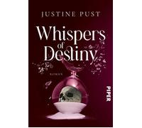 Whispers of Destiny Roman | Dystopische Fantasy | Der Tod ist ein Call Center - die Mitarbeitenden entscheiden, wer stirbt und wer überlebt - Justine Pust - Piper ebooks - ebook (ePub) - Livre