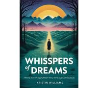 Whispers of Dreams: Franz Kafka's Journey into the Subconscious