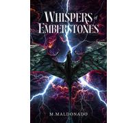 Whispers of Emberstones The Emberheart Saga, #1 - M. Maldonado - M. Maldonado - ebook (ePub) - Livre