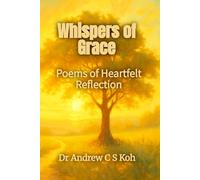 Whispers of Grace: Poems of Heartfelt Reflection