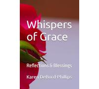 Whispers of Grace: Reflections & Blessings