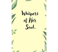 Whispers of Her Soul: Note Book Journal for Her