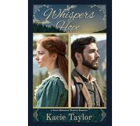 Whispers of Hope: A Sweet Historical Western Romance
